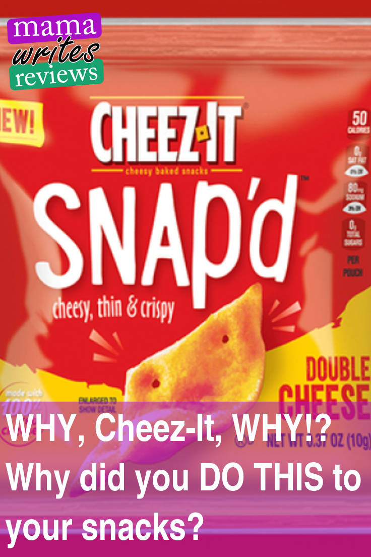 Why Cheez It Why Why Did You Do This To Your Snacks Mama Writes Reviews